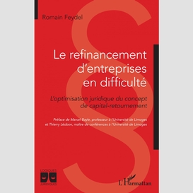 Le refinancement d'entreprises en difficulté