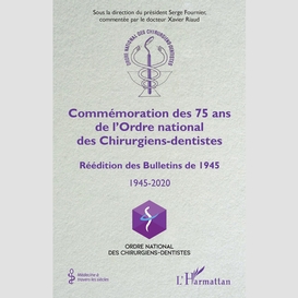 Commémoration des 75 ans de l'ordre national des chirurgiens-dentistes