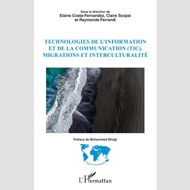 Technologies de l'information et de la communication (tic), migrations et interculturalité