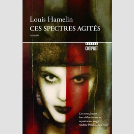 Ces spectres agités