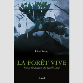 Foret vive (la)