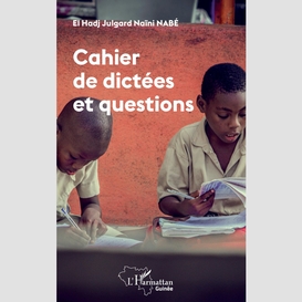 Cahier de dictées et questions