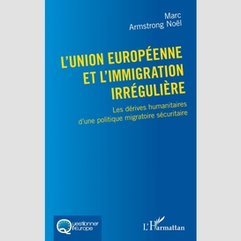 L'union européenne et l'immigration irrégulière