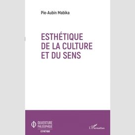 Esthétique de la culture et du sens