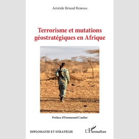 Terrorisme et mutations géostratégiques en afrique