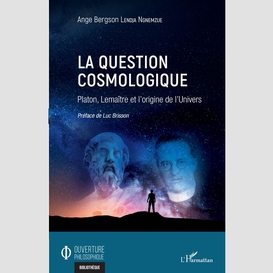 La question cosmologique