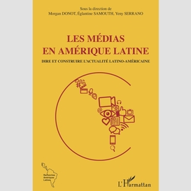 Les médias en amérique latine