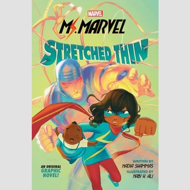 Ms. marvel: stretched thin (original graphic novel)