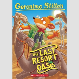 The last resort oasis (geronimo stilton #77)