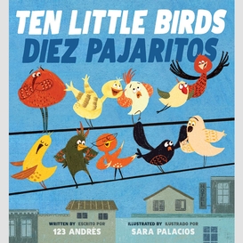 Ten little birds / diez pajaritos (bilingual)