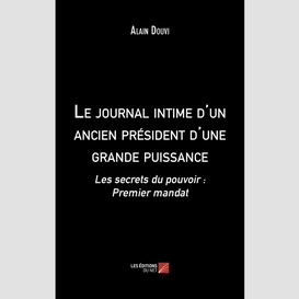 Le journal intime d'un ancien président d'une grande puissance