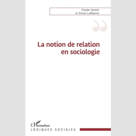 La notion de relation en sociologie