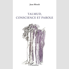 Talmud, conscience et parole