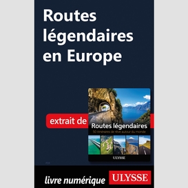 Routes légendaires en europe