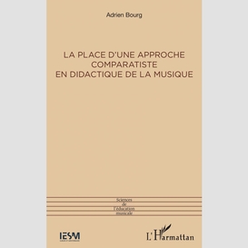 La place d'une approche comparatiste en didactique de la musique