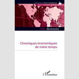 Chroniques économiques de notre temps