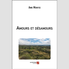 Amours et désamours