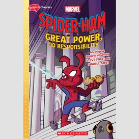 Great power, no responsibility (spider-ham original graphic novel)