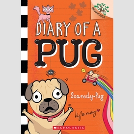 Scaredy-pug: a branches book (diary of a pug #5)