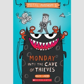 Monday – into the cave of thieves (total mayhem #1)