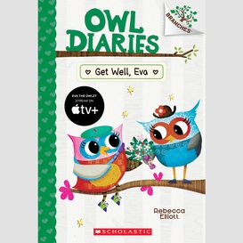 Get well, eva: a branches book (owl diaries #16)