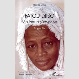 Fatou djibo. une femme d'exception