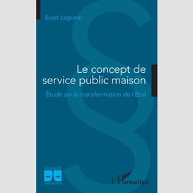 Le concept de service public maison