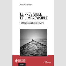 Le prévisible et l'imprévisible