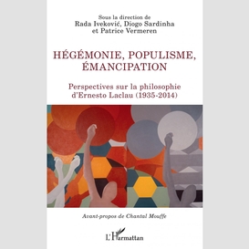 Hégémonie, populisme, émancipation