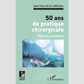 50 ans de pratique chirurgicale