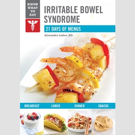 Know what to eat - irritable bowel syndrome