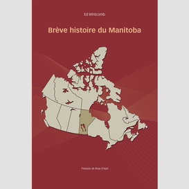 Brève histoire du manitoba