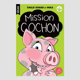Mission cochon