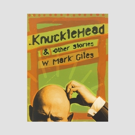 Knucklehead & other stories