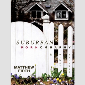 Suburban pornography