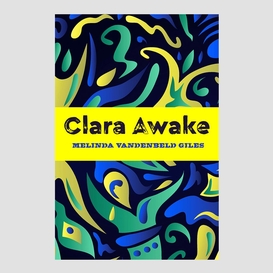 Clara awake