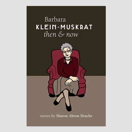 Barbara klein-muskrat then and now