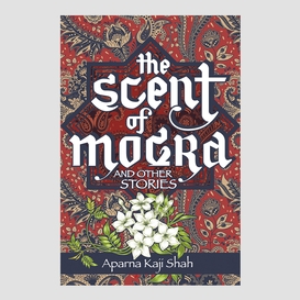 The scent of mogra and other stories