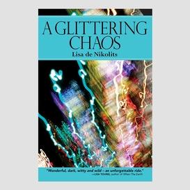 A glittering chaos