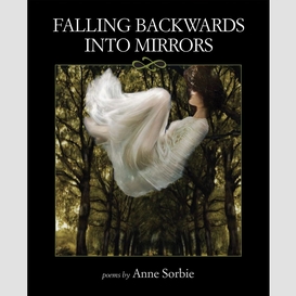 Falling backwards into mirrors