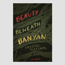 Beauty beneath the banyan