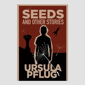 Seeds and other stories