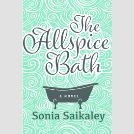 The allspice bath