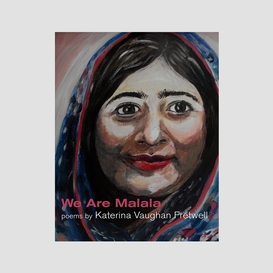 We are malala