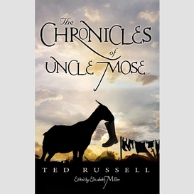 The chronicles of uncle mose