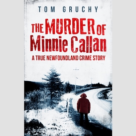 The murder of minnie callan