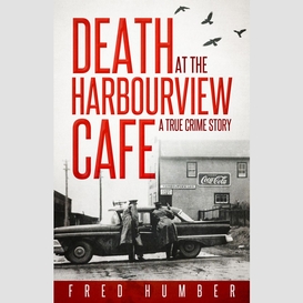 Death at the harbourview cafe