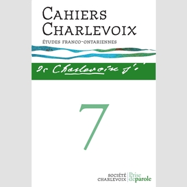Cahiers charlevoix 7