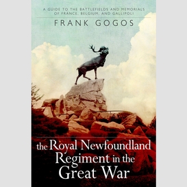 The royal newfoundland regiment in the great war