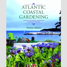 Atlantic coastal gardening